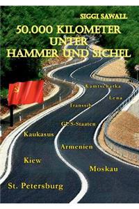 50.000 Kilometer unter Hammer und Sichel