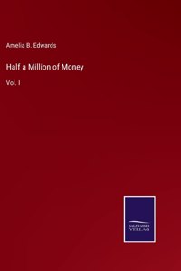 Half a Million of Money