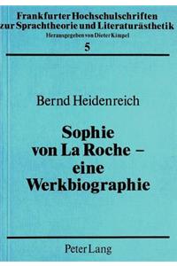 Sophie Von La Roche - Eine Werkbiographie