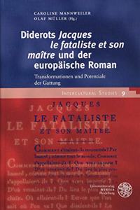 Diderots 'jacques Le Fataliste Et Son Maitre' Und Der Europaische Roman