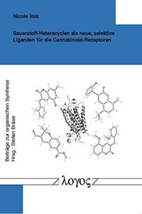Sauerstoff-Heterocyclen ALS Neue, Selektive Liganden Fur Die Cannabinoid-Rezeptoren