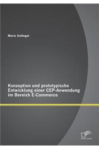 Konzeption und prototypische Entwicklung einer CEP-Anwendung im Bereich E-Commerce