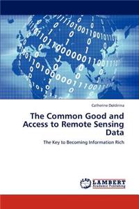 The Common Good and Access to Remote Sensing Data