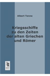 Kriegsschiffe Zu Den Zeiten Der Alten Griechen Und Romer