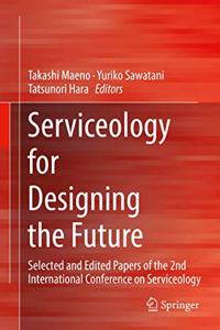 Serviceology for Designing the Future