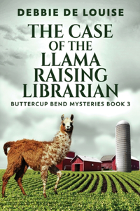 Case of the Llama Raising Librarian