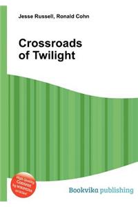 Crossroads of Twilight