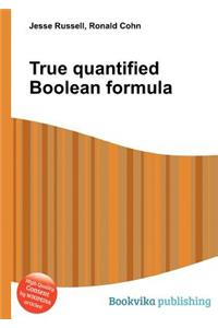 True Quantified Boolean Formula