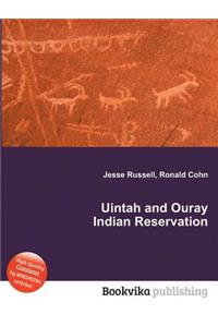 Uintah and Ouray Indian Reservation