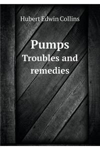 Pumps Troubles and Remedies