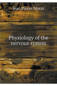 Physiology of the Nervous System