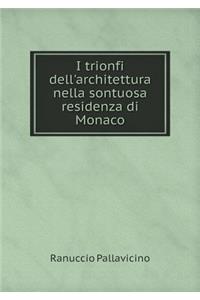 I Trionfi Dell'architettura Nella Sontuosa Residenza Di Monaco
