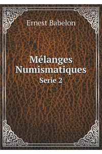 Mélanges Numismatiques Serie 2