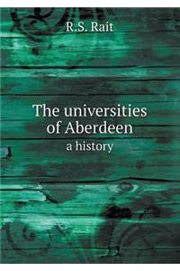 The Universities of Aberdeen a History