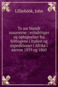 To aar blandt zouaverne