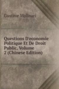 Questions D'economie Politique Et De Droit Public, Volume 2 (Chinese Edition)