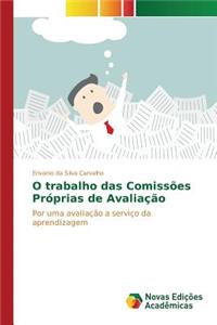 O trabalho das Comissões Próprias de Avaliação
