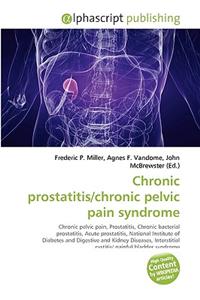 Chronic Prostatitis/Chronic Pelvic Pain Syndrome