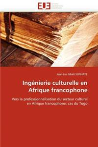 Ingénierie Culturelle En Afrique Francophone