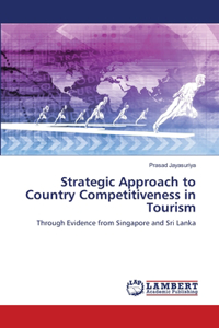 Strategic Approach to Country Competitiveness in Tourism