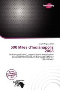 500 Miles D'Indianapolis 2008