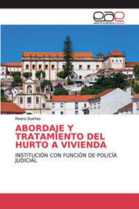 Abordaje Y Tratamiento del Hurto a Vivienda