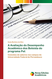 A Avaliação do Desempenho Acadêmico dos Bolsista do programa Pet