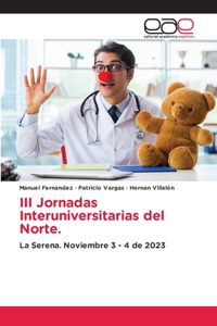 III Jornadas Interuniversitarias del Norte.