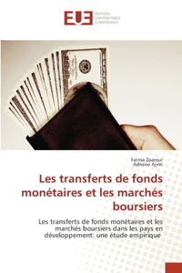 Les transferts de fonds monétaires et les marchés boursiers