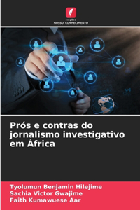 Prós e contras do jornalismo investigativo em África