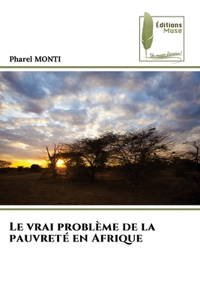 vrai problème de la pauvreté en Afrique