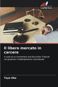Il libero mercato in carcere