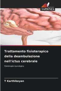 Trattamento fisioterapico della deambulazione nell'ictus cerebrale