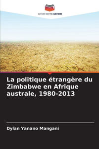 politique étrangère du Zimbabwe en Afrique australe, 1980-2013
