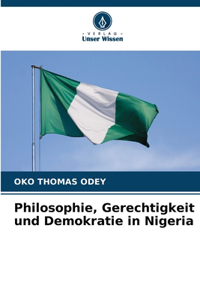 Philosophie, Gerechtigkeit und Demokratie in Nigeria