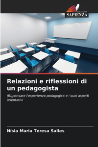 Relazioni e riflessioni di un pedagogista