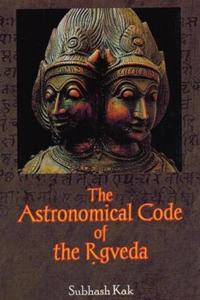 Astronomical Code of the Rigveda, 3rd edn.