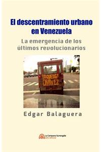El descentramiento urbano en Venezuela