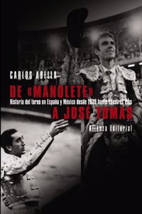De Manolet a Jose Tomas/ From Manolet to Jose Tomas (Libros Singulares)