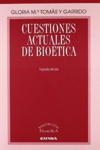 Cuestiones actuales de bioetica