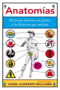 Anatomias: El cuerpo humano, sus partes y las historias que cuentan