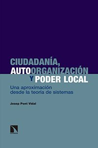 Ciudadania, autoorganizacion y poder local: Una aproximacion desde la teoria de sistemas