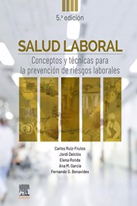 Salud laboral: Conceptos y tecnicas para la prevencion de riesgos laborales
