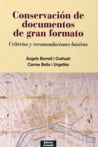 Conservacion de documentos de gran formato: Criterios y recomendaciones basicas