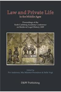 Law and Private Life in the Middle Ages