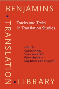 Tracks and Treks in Translation Studies