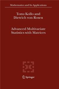 Advanced Multivariate Statistics with Matrices