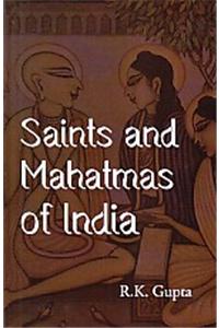 Saints And Mahatmas Of India