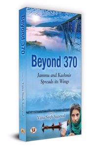 Beyond 370 : Jammu and Kashmir Spreads its Wings | Vijita Singh Aggarwal