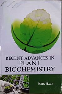 Recent advances in Plant Biochemistry